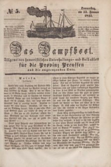Das Dampfboot : allgemeines humoristisches Unterhaltungs- und Volksblatt für die Provinz Preussen und die angrenzenden Orte. [Jg.12], № 5 (13 Januar 1842) + dod.