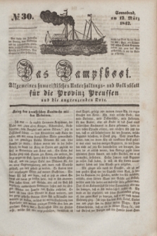 Das Dampfboot : allgemeines humoristisches Unterhaltungs- und Volksblatt für die Provinz Preussen und die angrenzenden Orte. [Jg.12], № 30 (12 März 1842) + dod.