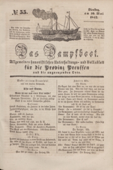 Das Dampfboot : allgemeines humoristisches Unterhaltungs- und Volksblatt für die Provinz Preussen und die angrenzenden Orte. [Jg.12], № 55 (10 Mai 1842) + dod.