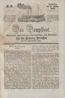 Das Dampfboot : allgemeines humoristisches Unterhaltungs- und Volksblatt für die Provinz Preussen und die angrenzenden Orte. [Jg.14], № 5 (11 Januar 1844) + dod.