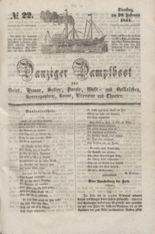 Danziger Dampfboot für Geist, Humor, Satire, Poesie, Welt- und Volksleben, Korrespondenz, Kunst, Literatur und Theater. [Jg.14], № 22 (20 Februar 1844) + dod.