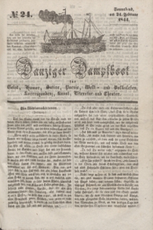 Danziger Dampfboot für Geist, Humor, Satire, Poesie, Welt- und Volksleben, Korrespondenz, Kunst, Literatur und Theater. [Jg.14], № 24 (24 Februar 1844) + dod.