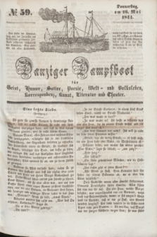 Danziger Dampfboot für Geist, Humor, Satire, Poesie, Welt- und Volksleben, Korrespondenz, Kunst, Literatur und Theater. [Jg.14], № 59 (16 Mai 1844) + dod.