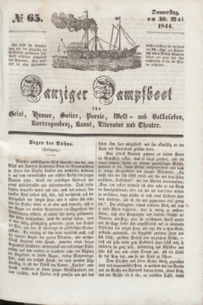 Danziger Dampfboot für Geist, Humor, Satire, Poesie, Welt- und Volksleben, Korrespondenz, Kunst, Literatur und Theater. [Jg.14], № 65 (30 Mai 1844) + dod.