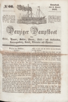 Danziger Dampfboot für Geist, Humor, Satire, Poesie, Welt- und Volksleben, Korrespondenz, Kunst, Literatur und Theater. [Jg.14], № 66 (1 Juni 1844) + dod.