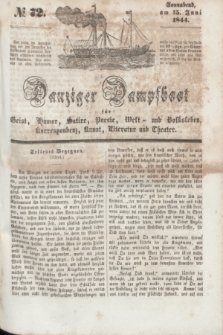 Danziger Dampfboot für Geist, Humor, Satire, Poesie, Welt- und Volksleben, Korrespondenz, Kunst, Literatur und Theater. [Jg.14], № 72 (15 Juni 1844) + dod.