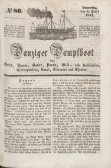 Danziger Dampfboot für Geist, Humor, Satire, Poesie, Welt- und Volksleben, Korrespondenz, Kunst, Literatur und Theater. [Jg.14], № 80 (4 Juli 1844) + dod.