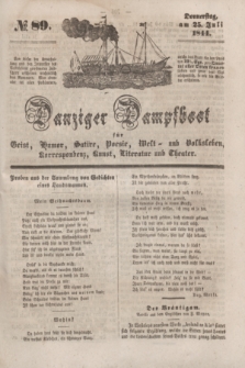 Danziger Dampfboot für Geist, Humor, Satire, Poesie, Welt- und Volksleben, Korrespondenz, Kunst, Literatur und Theater. [Jg.14], № 89 (25 Juli 1844) + dod.