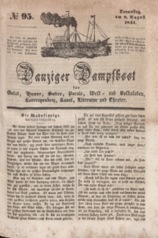 Danziger Dampfboot für Geist, Humor, Satire, Poesie, Welt- und Volksleben, Korrespondenz, Kunst, Literatur und Theater. [Jg.14], № 95 (8 August 1844) + dod.