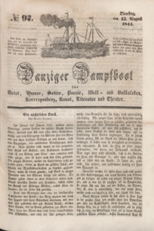 Danziger Dampfboot für Geist, Humor, Satire, Poesie, Welt- und Volksleben, Korrespondenz, Kunst, Literatur und Theater. [Jg.14], № 97 (13 August 1844) + dod.