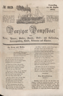 Danziger Dampfboot für Geist, Humor, Satire, Poesie, Welt- und Volksleben, Korrespondenz, Kunst, Literatur und Theater. [Jg.14], № 113 (19 September 1844) + dod.