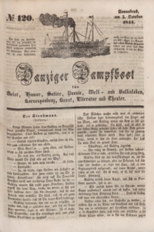 Danziger Dampfboot für Geist, Humor, Satire, Poesie, Welt- und Volksleben, Korrespondenz, Kunst, Literatur und Theater. [Jg.14], № 120 (5 October 1844) + dod.