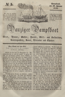 Danziger Dampfboot für Geist, Humor, Satire, Poesie, Welt- und Volksleben, Korrespondenz, Kunst, Literatur und Theater. [Jg.16], № 5 (10 Januar 1846) + dod.
