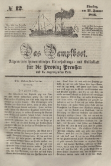 Das Dampfboot : allgemeines humoristisches Unterhaltungs- und Volksblatt für die Provinz Preussen und die angrenzenden Orte. [Jg.16], № 12 (27 Januar 1846) + dod.