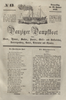 Danziger Dampfboot für Geist, Humor, Satire, Poesie, Welt- und Volksleben, Korrespondenz, Kunst, Literatur und Theater. [Jg.16], № 13 (29 Januar 1846) + dod.