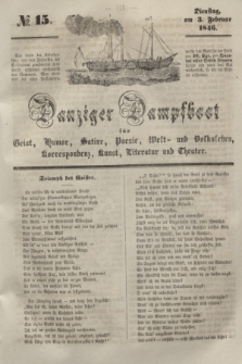 Danziger Dampfboot für Geist, Humor, Satire, Poesie, Welt- und Volksleben, Korrespondenz, Kunst, Literatur und Theater. [Jg.16], № 15 (3 Februar 1846) + dod.
