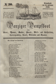 Danziger Dampfboot für Geist, Humor, Satire, Poesie, Welt- und Volksleben, Korrespondenz, Kunst, Literatur und Theater. [Jg.16], № 20 (14 Februar 1846) + dod.