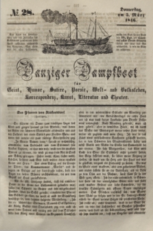 Danziger Dampfboot für Geist, Humor, Satire, Poesie, Welt- und Volksleben, Korrespondenz, Kunst, Literatur und Theater. [Jg.16], № 28 (5 März 1846) + dod.