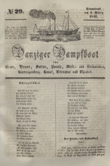Danziger Dampfboot für Geist, Humor, Satire, Poesie, Welt- und Volksleben, Korrespondenz, Kunst, Literatur und Theater. [Jg.16], № 29 (7 März 1846) + dod.