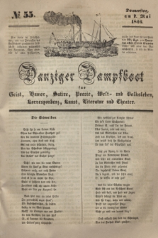 Danziger Dampfboot für Geist, Humor, Satire, Poesie, Welt- und Volksleben, Korrespondenz, Kunst, Literatur und Theater. [Jg.16], № 55 (7 Mai 1846) + dod.