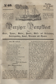 Danziger Dampfboot für Geist, Humor, Satire, Poesie, Welt- und Volksleben, Korrespondenz, Kunst, Literatur und Theater. [Jg.16], № 69 (9 Juni 1846) + dod.