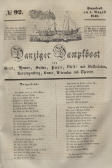 Danziger Dampfboot für Geist, Humor, Satire, Poesie, Welt- und Volksleben, Korrespondenz, Kunst, Literatur und Theater. [Jg.16], № 92 (1 August 1846) + dod.