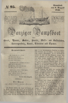Danziger Dampfboot für Geist, Humor, Satire, Poesie, Welt- und Volksleben, Korrespondenz, Kunst, Literatur und Theater. [Jg.16], № 95 (8 August 1846) + dod.