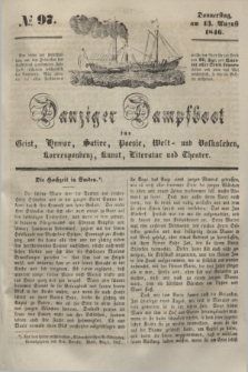 Danziger Dampfboot für Geist, Humor, Satire, Poesie, Welt- und Volksleben, Korrespondenz, Kunst, Literatur und Theater. [Jg.16], № 97 (13 August 1846) + dod.