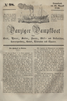 Danziger Dampfboot für Geist, Humor, Satire, Poesie, Welt- und Volksleben, Korrespondenz, Kunst, Literatur und Theater. [Jg.16], № 98 (15 August 1846) + dod.