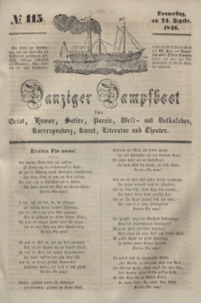 Danziger Dampfboot für Geist, Humor, Satire, Poesie, Welt- und Volksleben, Korrespondenz, Kunst, Literatur und Theater. [Jg.16], № 115 (24 September 1846) + dod.
