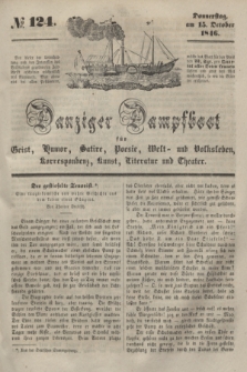 Danziger Dampfboot für Geist, Humor, Satire, Poesie, Welt- und Volksleben, Korrespondenz, Kunst, Literatur und Theater. [Jg.16], № 124 (15 October 1846) + dod.