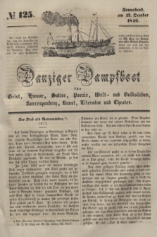 Danziger Dampfboot für Geist, Humor, Satire, Poesie, Welt- und Volksleben, Korrespondenz, Kunst, Literatur und Theater. [Jg.16], № 125 (17 October 1846) + dod.