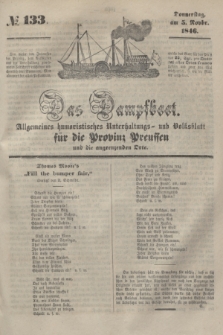 Das Dampfboot : allgemeines humoristisches Unterhaltungs- und Volksblatt für die Provinz Preussen und die angrenzenden Orte. [Jg.16], № 133 (5 November 1846) + dod.