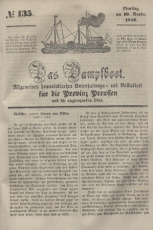 Das Dampfboot : allgemeines humoristisches Unterhaltungs- und Volksblatt für die Provinz Preussen und die angrenzenden Orte. [Jg.16], № 135 (10 November 1846) + dod.
