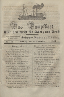 Das Dampfboot : eine Zeitschrift für Scherz und Ernst. Jg.16, No. 140 (21 November 1846) + dod.