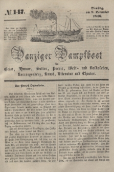 Danziger Dampfboot für Geist, Humor, Satire, Poesie, Welt- und Volksleben, Korrespondenz, Kunst, Literatur und Theater. [Jg.16], № 147 (8 December 1846) + dod.