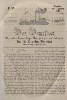 Das Dampfboot : allgemeines humoristisches Unterhaltungs- und Volksblatt für die Provinz Preussen und die angrenzenden Orte. [Jg.17], № 2 (5 Januar 1847) + dod.