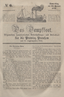 Das Dampfboot : allgemeines humoristisches Unterhaltungs- und Volksblatt für die Provinz Preussen und die angrenzenden Orte. [Jg.17], № 6 (14 Januar 1847) + dod.