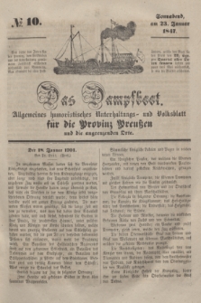 Das Dampfboot : allgemeines humoristisches Unterhaltungs- und Volksblatt für die Provinz Preussen und die angrenzenden Orte. [Jg.17], № 10 (23 Januar 1847) + dod.