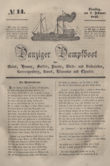Danziger Dampfboot für Geist, Humor, Satire, Poesie, Welt- und Volksleben, Korrespondenz, Kunst, Literatur und Theater. [Jg.17], № 14 (2 Februar 1847) + dod.