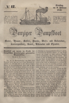 Danziger Dampfboot für Geist, Humor, Satire, Poesie, Welt- und Volksleben, Korrespondenz, Kunst, Literatur und Theater. [Jg.17], № 17 (9 Februar 1847) + dod.