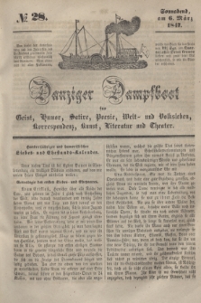 Danziger Dampfboot für Geist, Humor, Satire, Poesie, Welt- und Volksleben, Korrespondenz, Kunst, Literatur und Theater. [Jg.17], № 28 (6 März 1847) + dod.