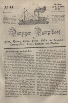 Danziger Dampfboot für Geist, Humor, Satire, Poesie, Welt- und Volksleben, Korrespondenz, Kunst, Literatur und Theater. [Jg.17], № 41 (6 April 1847) + dod.