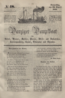 Danziger Dampfboot für Geist, Humor, Satire, Poesie, Welt- und Volksleben, Korrespondenz, Kunst, Literatur und Theater. [Jg.17], № 48 (22 April 1847) + dod.