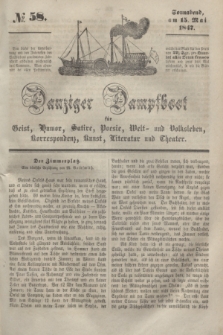 Danziger Dampfboot für Geist, Humor, Satire, Poesie, Welt- und Volksleben, Korrespondenz, Kunst, Literatur und Theater. [Jg.17], № 58 (15 Mai 1847) + dod.