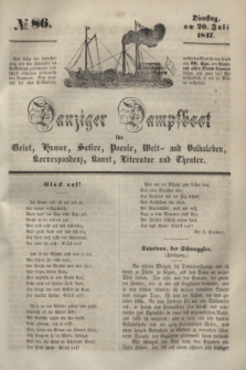 Danziger Dampfboot für Geist, Humor, Satire, Poesie, Welt- und Volksleben, Korrespondenz, Kunst, Literatur und Theater. [Jg.17], № 86 (20 Juli 1847) + dod.