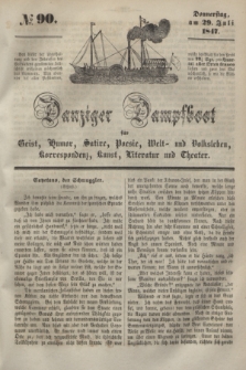 Danziger Dampfboot für Geist, Humor, Satire, Poesie, Welt- und Volksleben, Korrespondenz, Kunst, Literatur und Theater. [Jg.17], № 90 (29 Juli 1847) + dod.