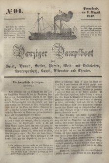 Danziger Dampfboot für Geist, Humor, Satire, Poesie, Welt- und Volksleben, Korrespondenz, Kunst, Literatur und Theater. [Jg.17], № 94 (7 August 1847) + dod.