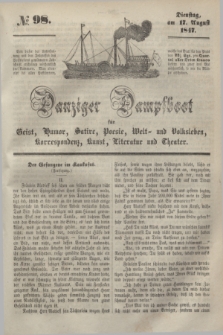 Danziger Dampfboot für Geist, Humor, Satire, Poesie, Welt- und Volksleben, Korrespondenz, Kunst, Literatur und Theater. [Jg.17], № 98 (17 August 1847) + dod.