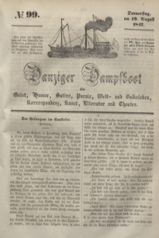 Danziger Dampfboot für Geist, Humor, Satire, Poesie, Welt- und Volksleben, Korrespondenz, Kunst, Literatur und Theater. [Jg.17], № 99 (19 August 1847) + dod.